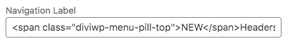 This positions the NEW pill absolutely and above the Menu item. Note how it is positioned before the Menu Label